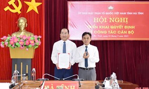 Điều động ông Nguyễn Thế Hoàn đến công tác tại Ủy ban MTTQ Việt Nam tỉnh Hà Tĩnh
