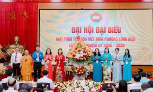 Hà Nội: Ủy ban MTTQ Việt Nam phường Long Biên long trọng tổ chức Đại hội đại biểu lần thứ nhất, nhiệm kỳ 2025 - 2030