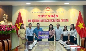 Cao Bằng: Uỷ ban MTTQ Việt Nam tỉnh tiếp nhận 3 tỷ đồng khắc phục hậu quả bão lũ