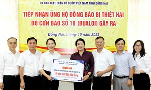 Đồng Nai: Ủy ban MTTQ Việt Nam tỉnh tiếp nhận hơn 58,5 tỷ đồng ủng hộ đồng bào khắc phục hậu quả thiên tai