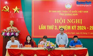 Quảng Ngãi: Hội nghị Ủy ban MTTQ Việt Nam lần thứ 3, nhiệm kỳ 2024 - 2029