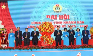 Đại hội Công đoàn tỉnh Khánh Hòa lần thứ I, nhiệm kỳ 2025-2030
