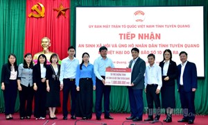 Tuyên Quang: Ủy ban MTTQ Việt Nam tỉnh tiếp nhận nguồn an sinh xã hội và ủng hộ khắc phục thiệt hại bão số 10
