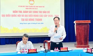 TP Hồ Chí Minh: Ủy ban MTTQ Việt Nam thành phố làm việc với Ban Chỉ đạo bầu cử và Ủy ban bầu cử xã Đông Thạnh 