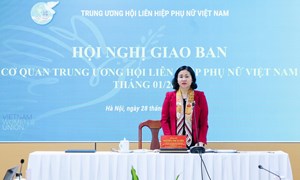 Trung ương Hội LHPN Việt Nam tổ chức Hội nghị giao ban tháng 1