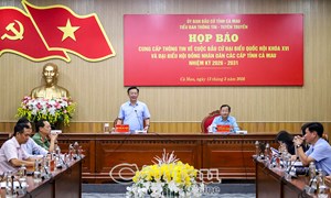 Cà Mau: Ủy ban Bầu cử tỉnh tổ chức họp báo cung cấp thông tin về công tác chuẩn bị bầu cử