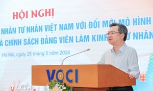 Kinh tế tư nhân - động lực quan trọng nhất kiến tạo mô hình phát triển