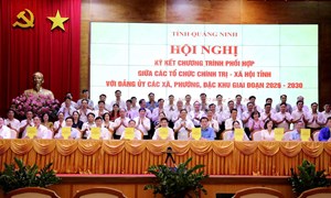 Quảng Ninh: Các tổ chức chính trị - xã hội tỉnh và Đảng ủy các xã, phường, đặc khu ký kết phối hợp