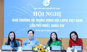 Hội nghị Ban Thường vụ Trung ương Hội LHPN Việt Nam lần thứ nhất khóa XIV, nhiệm kỳ 2026 - 2031