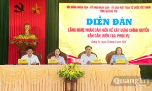 Quảng Trị: Lắng nghe Nhân dân hiến kế xây dựng chính quyền gần dân, kiến tạo, phục vụ