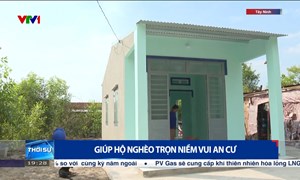 Tây Ninh: Giúp hộ nghèo trọn niềm vui an cư