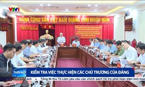 Kiểm tra việc thực hiện các chủ trương của Đảng