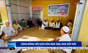 An Giang: Cộng đồng Hồi giáo xóa nhà tạm, nhà dột nát