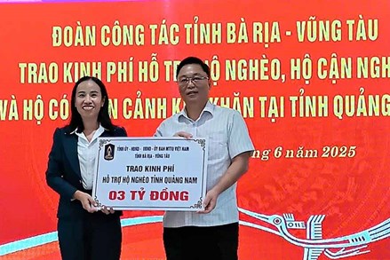 Tỉnh Bà Rịa - Vũng Tàu hỗ trợ 3 tỷ đồng cho hộ nghèo ở Quảng Nam