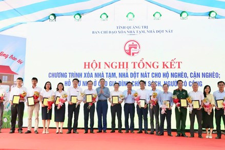 Quảng Trị: Tổng kết Chương trình xóa nhà tạm, nhà dột nát và Chương trình hỗ trợ nhà ở cho hộ gia đình có công với cách mạng, thân nhân liệt sĩ