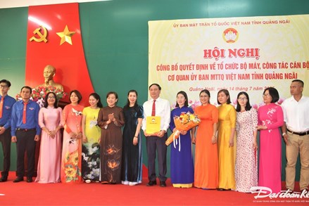 Công bố Quyết định thành lập và nhân sự lãnh đạo Ủy ban Mặt trận Tổ quốc Việt Nam tỉnh Quảng Ngãi