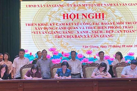 Xã Văn Giang (tỉnh Hưng Yên): Ký cam kết thực hiện phong trào “Vì Văn Giang sáng – xanh – sạch – đẹp – an toàn”