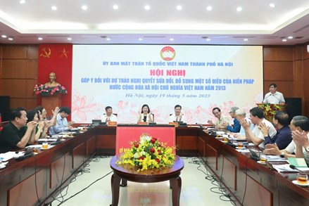 Ủy ban MTTQ thành phố Hà Nội góp ý sửa đổi Hiến pháp: Quan tâm nhiều về đơn vị hành chính, đặc khu
