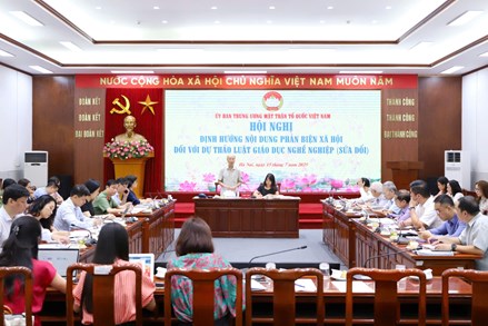Ủy ban Trung ương MTTQ Việt Nam tổ chức Hội nghị định hướng nội dung phản biện xã hội đối với dự thảo Luật giáo dục nghề nghiệp (sửa đổi)