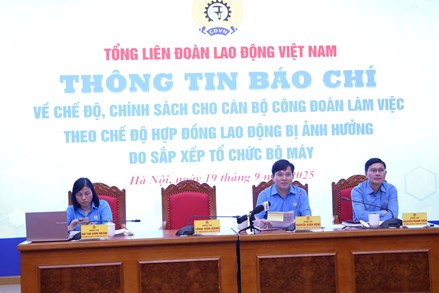 Hơn 400 tỷ đồng chi trả chế độ cho cán bộ Công đoàn chuyên trách làm việc theo chế độ hợp đồng