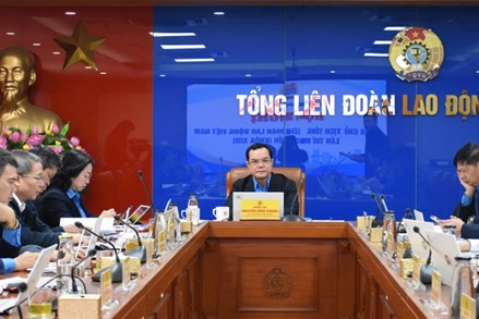 Đại hội XIV Công đoàn Việt Nam dự kiến tổ chức vào tháng 6 năm 2026