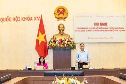 Hội nghị tổng kết công tác phối hợp giữa Ủy ban Thường vụ Quốc hội và Đoàn Chủ tịch Ủy ban Trung ương MTTQ Việt Nam