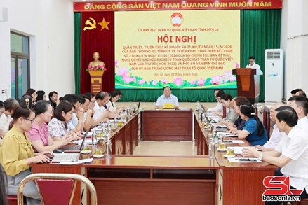 Sơn La: Hội nghị quán triệt, triển khai Nghị quyết Đại hội đại biểu toàn quốc MTTQ Việt Nam lần thứ XI