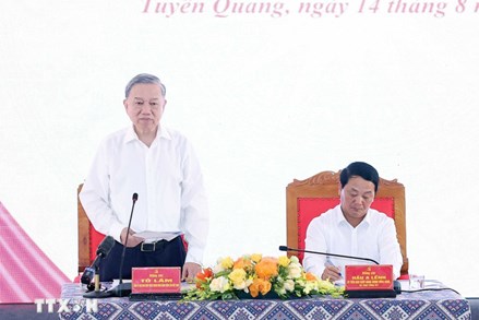 Tổng Bí thư: Định hình vị thế của Tuyên Quang trên bản đồ phát triển quốc gia