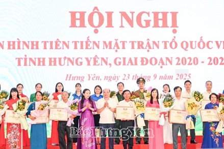 210 tập thể, cá nhân điển hình tiên tiến được tặng Bằng khen của Ủy ban MTTQ Việt Nam tỉnh Hưng Yên
