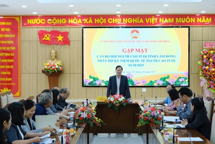 Lâm Đồng: MTTQ Việt Nam tỉnh gặp mặt cán bộ Hội Người cao tuổi nhân dịp 1/10