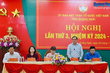 Quảng Ngãi: Hội nghị Ủy ban MTTQ Việt Nam lần thứ 3, nhiệm kỳ 2024 - 2029