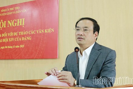 Phú Thọ: Đồng thuận cao đối với các dự thảo Văn kiện trình Đại hội XIV của Đảng