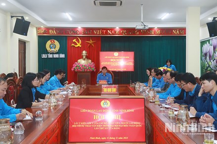 Ninh Bình: Cán bộ, đoàn viên, công nhân lao động góp ý vào dự thảo các Văn kiện trình Đại hội XIV của Đảng