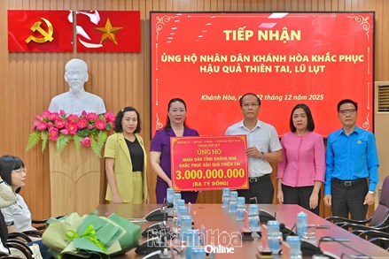 Khánh Hòa: Tiếp nhận 13,1 tỷ đồng khắc phục hậu quả thiên tai từ các địa phương, doanh nghiệp