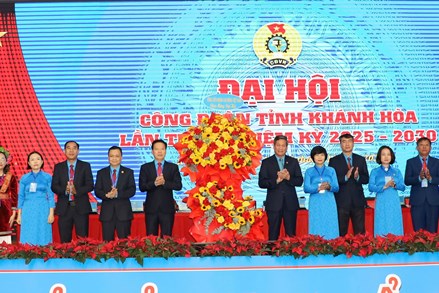 Đại hội Công đoàn tỉnh Khánh Hòa lần thứ I, nhiệm kỳ 2025-2030