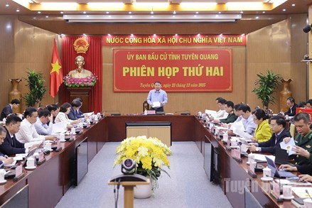 Tuyên Quang: Ủy ban bầu cử tỉnh tổ chức Phiên họp thứ 2 