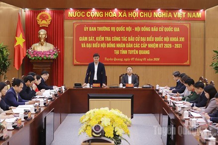 Tuyên Quang: Công tác bầu cử quyết liệt, đồng bộ, đúng tiến độ, nhiều điểm sáng