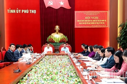 Công bố quyết định kiểm tra, giám sát của Bộ Chính trị, Ban Bí thư đối với Ban Thường vụ Tỉnh ủy Phú Thọ