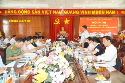 Tây Ninh: Phó Bí thư Thường trực Tỉnh ủy kiểm tra công tác chuẩn bị bầu cử tại xã Bến Lức