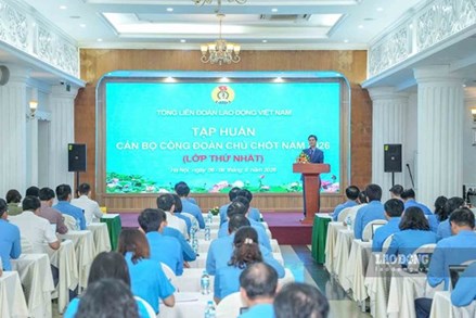Tổng LĐLĐ Việt Nam tập huấn cho cán bộ Công đoàn chủ chốt năm 2026