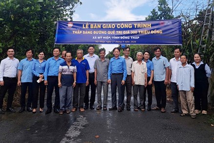 Đồng Tháp: Ủy ban MTTQ Việt Nam tỉnh thực hiện công trình chiếu sáng, chuyển đổi số và chăm lo an sinh xã hội giai đoạn 2026-2030