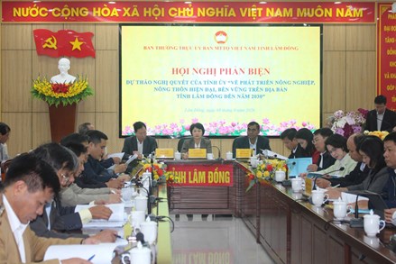 Lâm Đồng: Ủy ban MTTQ Việt Nam tỉnh phản biện chính sách phát triển nông nghiệp, nông thôn