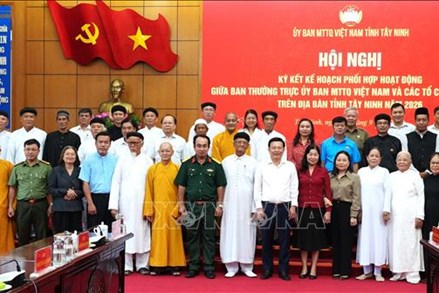 Tây Ninh: Hội nghị ký kết Kế hoạch phối hợp giữa Ủy ban MTTQ Việt Nam tỉnh với các tổ chức tôn giáo trên địa bàn năm 2026