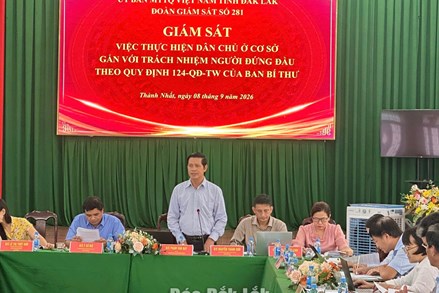 Đắk Lắk: Giám sát việc thực hiện dân chủ ở cơ sở gắn với trách nhiệm người đứng đầu