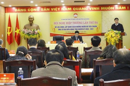 Cao Bằng: Hiệp thương lần thứ ba lựa chọn, lập danh sách những người đủ tiêu chuẩn ứng cử đại biểu Quốc hội khóa XVI và HĐND tỉnh khóa XVIII