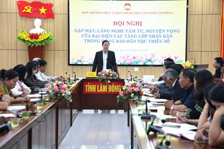 Lâm Đồng lắng nghe tâm tư, nguyện vọng các tầng lớp Nhân dân trong đồng bào dân tộc thiểu số 