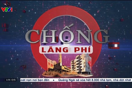 Chống lãng phí - Cuộc chiến chống “giặc nội xâm” cam go, phức tạp