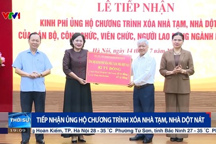 Tiếp nhận ủng hộ chương trình xóa nhà tạm, nhà dột nát