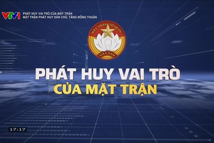 Mặt trận phát huy dân chủ, tăng cường đồng thuận xã hội