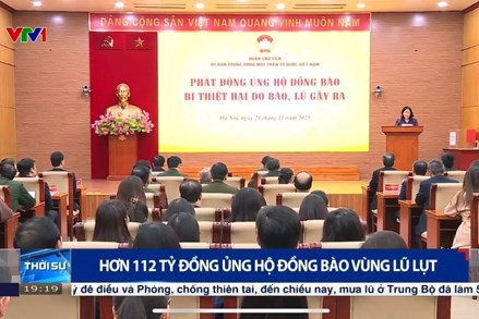 Hơn 112 tỷ đồng ủng hộ đồng bào vùng lũ lụt